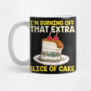 Extra Slice Of Cake Mug